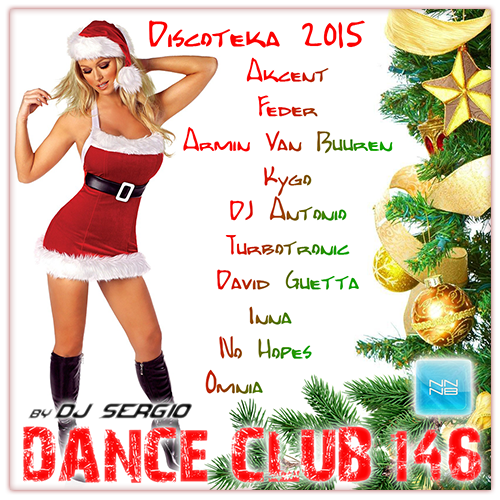 Дискотека 2015 Dance Club Vol. 146 (2015) MP3