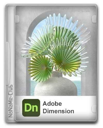 Adobe Dimension 2024 x64 Portable